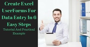 Create Excel UserForms For Data Entry In 6 Easy Steps: Tutorial and Practical Examples